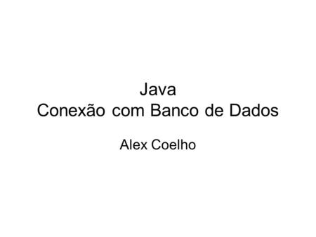 Java Conexão com Banco de Dados