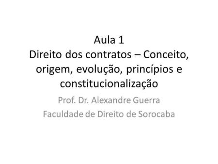 Prof. Dr. Alexandre Guerra Faculdade de Direito de Sorocaba