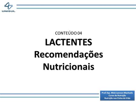 LACTENTES Recomendações Nutricionais