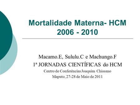 Mortalidade Materna- HCM