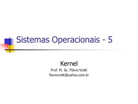 Sistemas Operacionais - 5