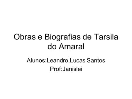 Obras e Biografias de Tarsila do Amaral
