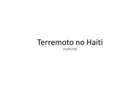 Terremoto no Haiti (12/01/10)