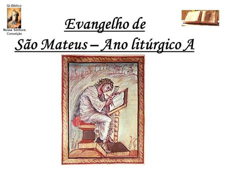São Mateus – Ano litúrgico A