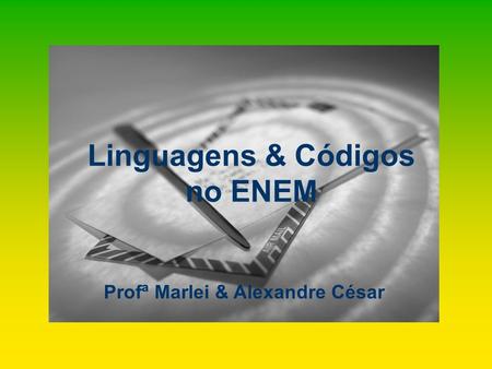 Linguagens & Códigos no ENEM