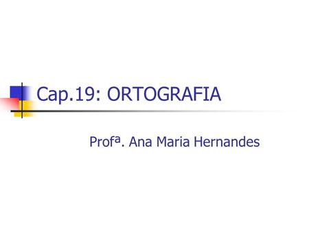 Profª. Ana Maria Hernandes