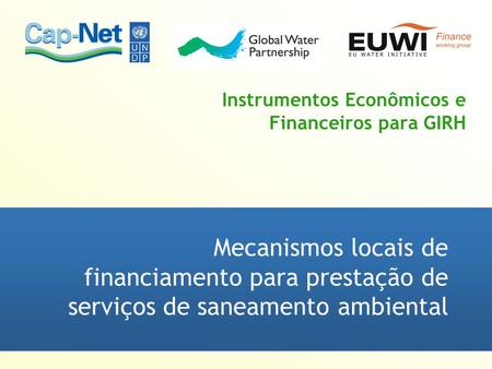 Instrumentos Econômicos e Financeiros para GIRH