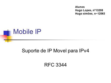 Suporte de IP Movel para IPv4 RFC 3344