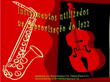 Instrumentos utilizados na improvisação do jazz