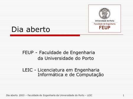 Dia aberto FEUP - Faculdade de Engenharia da Universidade do Porto