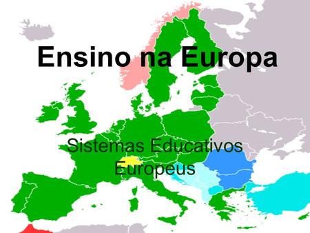 Sistemas Educativos Europeus