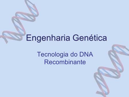 Tecnologia do DNA Recombinante