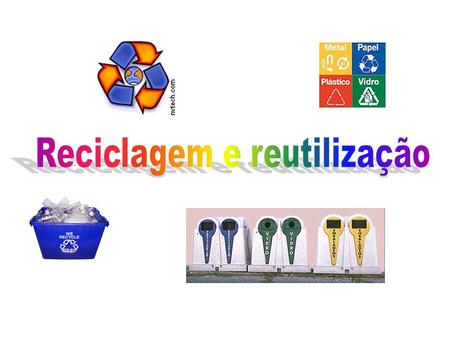 Reciclagem e reutilização