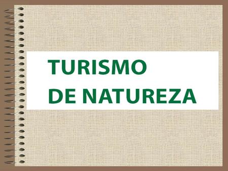 Definição do sector de Turismo de Natureza