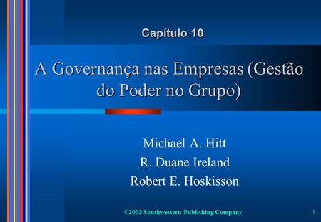A Governança nas Empresas (Gestão do Poder no Grupo)