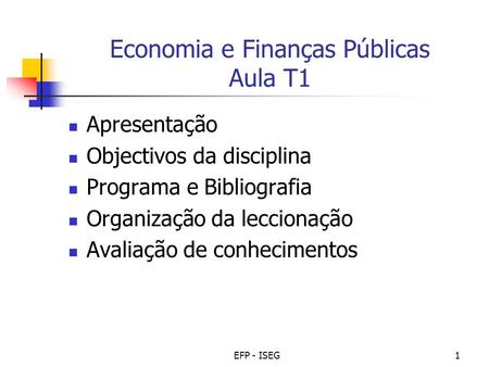 Economia e Finanças Públicas Aula T1