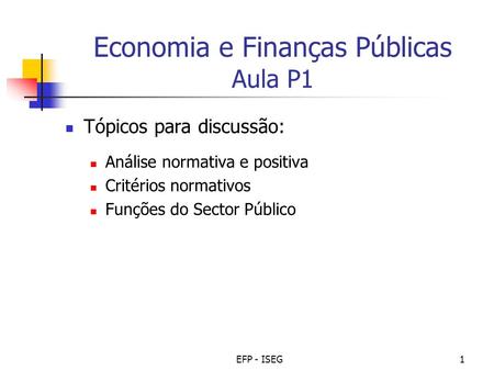Economia e Finanças Públicas Aula P1
