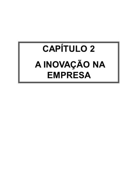 CAPÍTULO 2 A INOVAÇÃO NA EMPRESA.