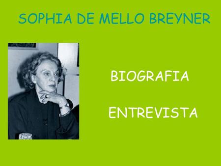 SOPHIA DE MELLO BREYNER