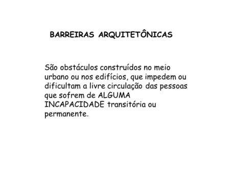 BARREIRAS ARQUITETÔNICAS