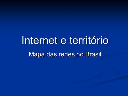 Mapa das redes no Brasil