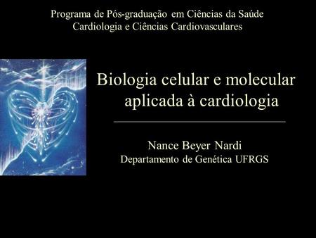 Biologia celular e molecular aplicada à cardiologia