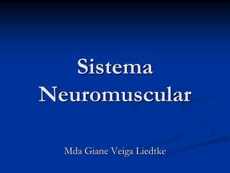 Sistema Neuromuscular