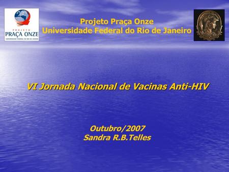 VI Jornada Nacional de Vacinas Anti-HIV