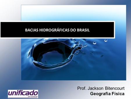 BACIAS HIDROGRÁFICAS DO BRASIL