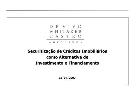 Securitização de Créditos Imobiliários Investimento e Financiamento