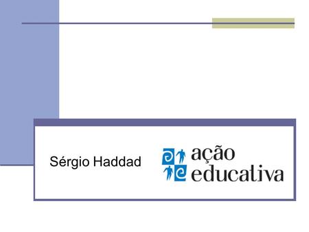 Sérgio Haddad.