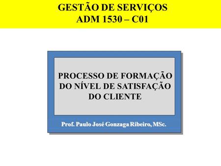 GESTÃO DE SERVIÇOS ADM 1530 – C01