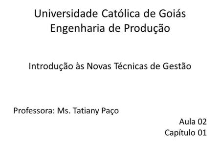 Universidade Católica de Goiás Engenharia de Produção