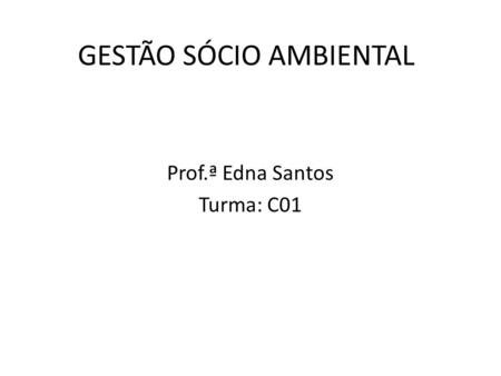 GESTÃO SÓCIO AMBIENTAL
