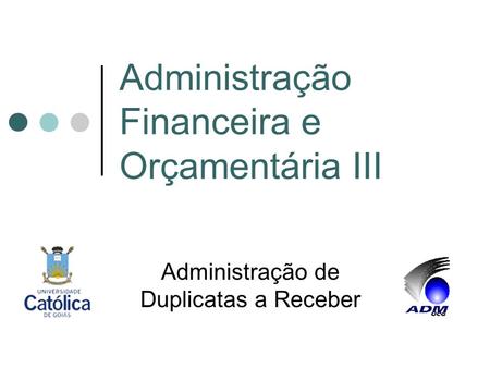 Administração Financeira e Orçamentária III