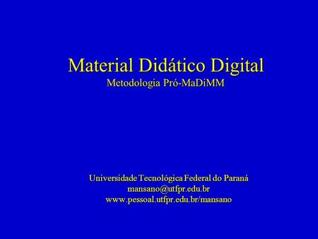 Material Didático Digital Metodologia Pró-MaDiMM