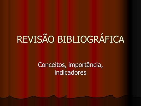 REVISÃO BIBLIOGRÁFICA