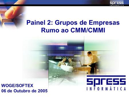 Painel 2: Grupos de Empresas Rumo ao CMM/CMMI