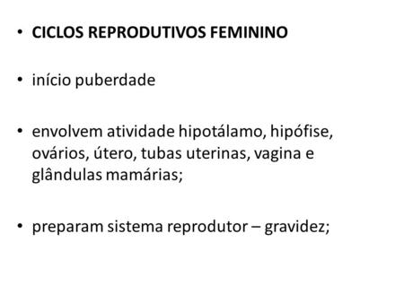 CICLOS REPRODUTIVOS FEMININO