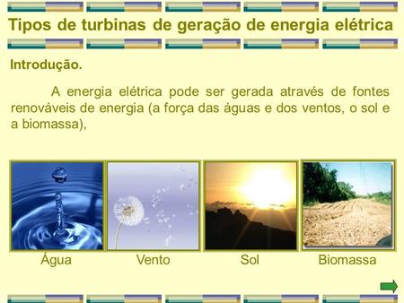 Tipos de turbinas de geração de energia elétrica
