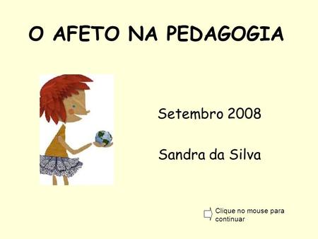 Setembro 2008 Sandra da Silva