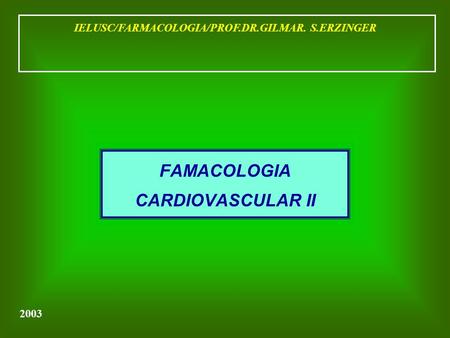 FAMACOLOGIA CARDIOVASCULAR II