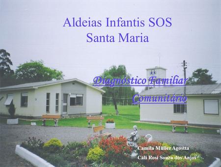 Aldeias Infantis SOS Santa Maria