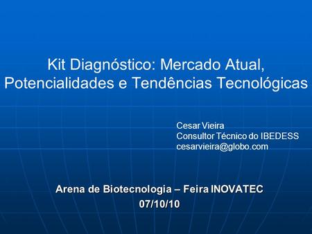 Arena de Biotecnologia – Feira INOVATEC 07/10/10
