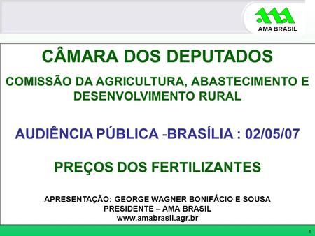 CÂMARA DOS DEPUTADOS AUDIÊNCIA PÚBLICA -BRASÍLIA : 02/05/07
