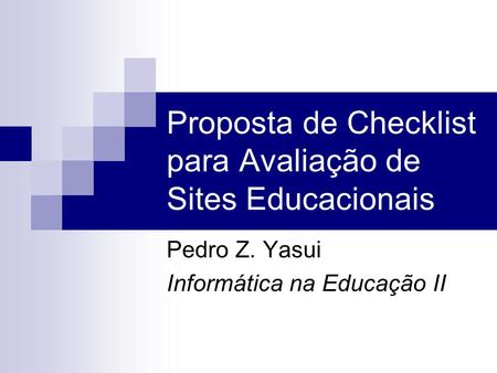 Proposta de Checklist para Avaliação de Sites Educacionais