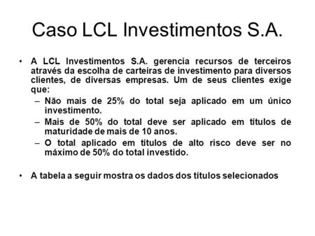 Caso LCL Investimentos S.A.