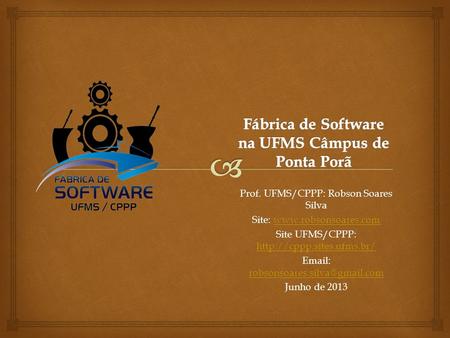 Fábrica de Software na UFMS Câmpus de Ponta Porã