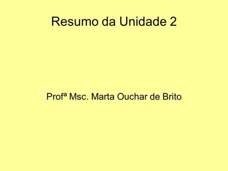 Profª Msc. Marta Ouchar de Brito