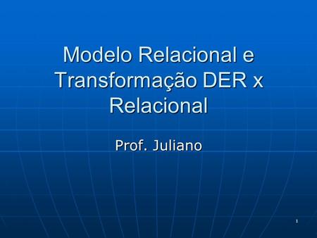 Modelo Relacional e Transformação DER x Relacional